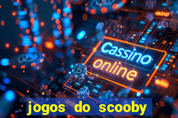 jogos do scooby doo adventure 1 2 3 4 5